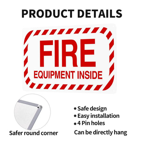 Fire Safety Warning Sign 8 By 12 Inch Aluminum Rustproof Metal Plate with bold red text 'Fire Equipment Inside'