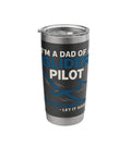 Dad Of A Glider Pilot Insulated Stainless Steel Tumbler For Aviation Fans Cool Gift For Glider Dads And Gliding Club Crew Soar High