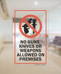 Durable Polyester No Guns Knives Or Weapons Allowed On Premises Sign Decal For Inside Glass Application 5x8 front adhesive
