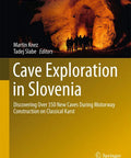 Cover of book 'Cave Exploration in Slovenia', revealing discoveries of over 350 caves during motorway construction.