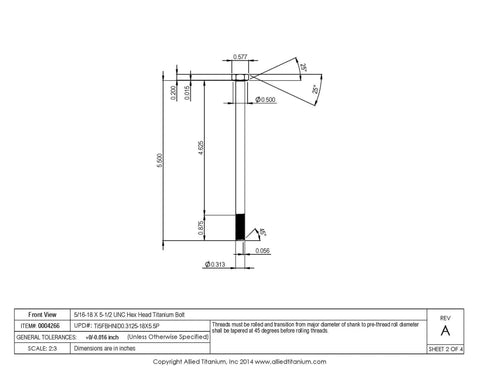 5/16-18 By 5-1/2 Inch UNC Hex Head Titanium Bolt technical drawing featuring dimensions and specifications. Heavy Duty Pack Of Two 5/16-18 By 5-1/2 Inch UNC Hex Head Bolts True Grade 5 Titanium Corrosion Proof Polished Finish Built Tough To Ride Out Saltwater And Handle Hardcore Construction Demands.