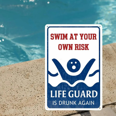 Outdoor Pool Decor Sign Swim At Your Own Risk Funny Warning Plaque For Pool Deck Safety Beach And Water Park Decor 8 By 12 Inches Metal Sign Easy Hang Great Gift For Backyard Parties