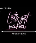 Lets Get Naked Pink Neon Sign For Bedroom Decor LED Neon Light Wall Art For Girls Room And Dormitory 15.7 By 11.8 Inches Dimmable Easy Mount Durable Acrylic Backing For Simple Setup
