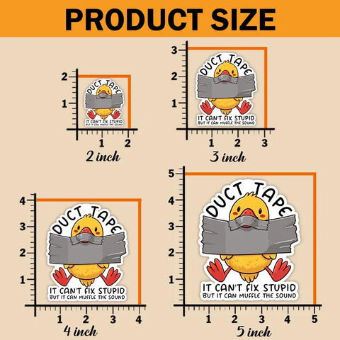 Four sizes of Three Pack 3 Inch Duct Tape Stickers It Cant Fix Stupid But It Can Muffle The Sound funny decals, showing dimensions.