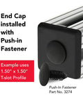 Top Shelf 1.5 X 1.5 Inch Matte Black Plastic Square End Caps For T Slot Aluminum Framing With Quick Snap On Tips installed on T-slot rail.