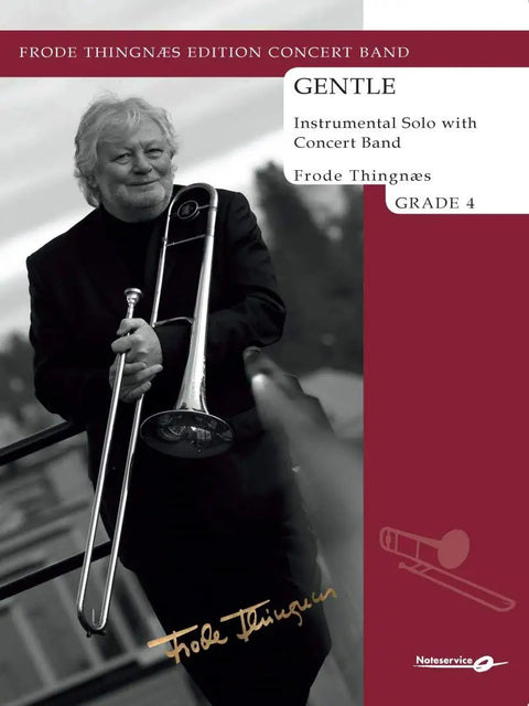 Man holding a trombone with 'Gentle' by Frode Thingnæs cover, featuring concert band solo, Grade 4 sheet music.