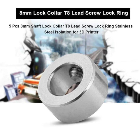 Five Pack 8mm Shaft Lock Collar For T8 Lead Screw Stainless Steel Durable Lock Ring For 3D Printer, Rustproof And Heavy Duty