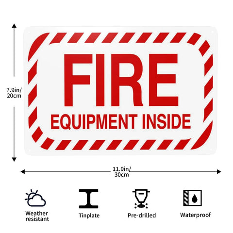 Fire Safety Warning Sign 8 By 12 Inch Aluminum Rustproof Metal Plate for indoor outdoor use with FIRE EQUIPMENT INSIDE text