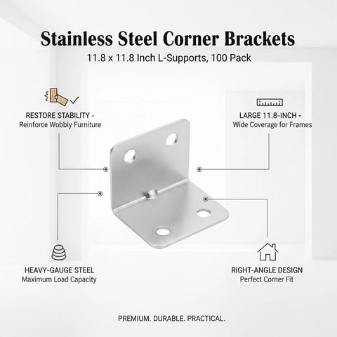 100 Pack Heavy Duty Stainless Steel L Brackets 11.8 Inch Corner Braces For Furniture Repair And Shelf Support with right-angle design.