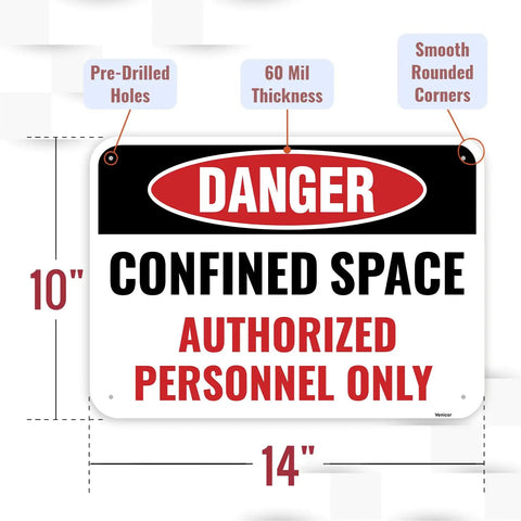 Heavy Duty Aluminum Confined Space Sign Featuring Sharp Color Printing And Straight Up Authorized Personnel Only Warning For Restricted Zones with 10x14 dimensions.