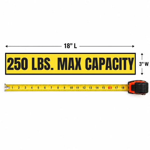 Bold Black On Yellow Heavy Duty Load Limit Safety Decal Bringing A No Brainer 250 LB Max Capacity Warning Sticker measuring 18x3 inches.