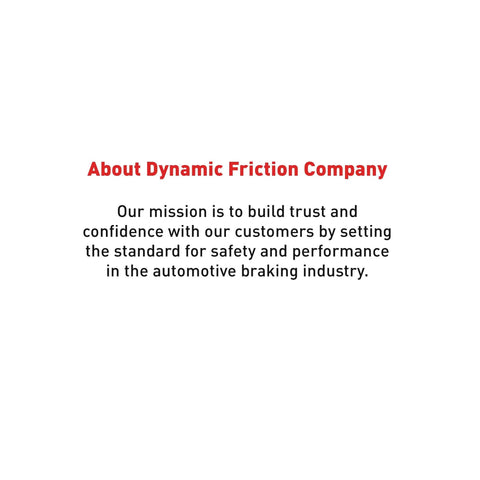 Dynamic Friction Company mission statement about safety and performance in the automotive braking industry.