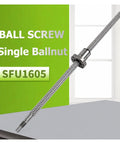 Premium SFU1605 Ball Screw With Ballnut For CNC Machines shown with smooth, polished shaft and single ballnut for DIY projects.