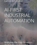 Cover of The Ultimate Ai First Industrial Automation Guide featuring title text and abstract background.