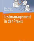 Cover of Practical Software Test Management for Projects and Teams Hands On Guide to Planning Managing Execution and Quality Assurance in Real World Implementations, 250-page German book