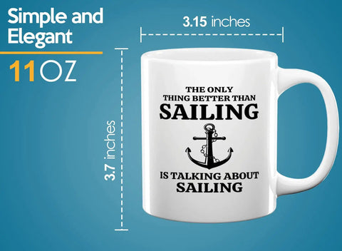 Sailor Coffee Mug 11oz White Great Gift for Boaters and Sailors with sailing quote and anchor design on blue background