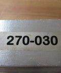 Metallic surface labeled '270-030', unrelated to PLE 80 90 Gearbox Eight To One Reduction One And A Half Inch Shaft Length FNR PN 2008176 1 001.