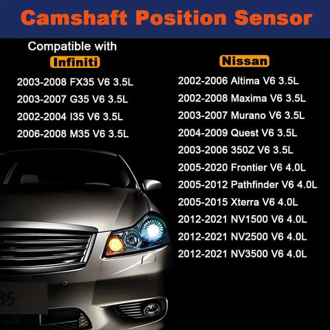 Left And Right Camshaft Position Sensors Set For Nissan Altima Maxima Murano Quest 350Z Frontier Pathfinder Xterra Infiniti FX35 G35 I35 M35 3.5L And 4.0L V6 Cars 2002 To 2021 Plug And Play Ready Replacement Premium Quality Dual Sensing compatible with Nissan and Infiniti V6 models