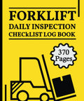 Rugged Forklift Daily Inspection Checklist Log Book For Fleet Safety And Maintenance Tracking Dead Simple Compliance Journal with 370 pages.