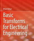 Front cover of Basic Transforms for Electrical Engineering, orange book by Orhan Özhan with Springer logo