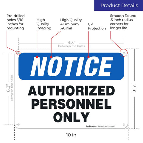 Rugged Aluminum Authorized Personnel Only Sign For Indoor And Outdoor Use, Weatherproof And Rust Free, 10 x 7 in, blue notice sign with pre-drilled holes