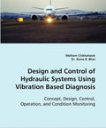 Cover of book on Hydraulic System Design And Control With Vibration Based Diagnosis featuring an airplane on a runway.