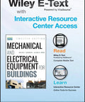 Front view of Mechanical and Electrical Equipment for Buildings, 12e, Wiley E-Text with Interactive Resource Center.