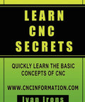 Get The Hang Of CNC Basics Fast With Real Talk And Hands On Practice A No Fluff Beginner Guide To Understanding CNC Processes Setup G Codes Toolpaths Feeds And Speeds For Smooth Safe Milling paperback book cover