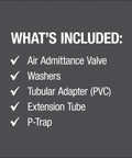Image showing components included: Air Admittance Valve, Washers, tubular adapter, extension tube, P-Trap. Top Tier Air Admittance Valve Trap Pack Perfect For Island Sinks And Remote Bathrooms Acts As A Great Secondary Vent Replacement For Dwv Systems Delivers A Plug And Play Install That Works Like A Charm Leaves Drain Headaches Far Behind.