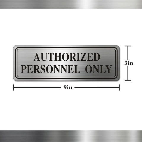 Genuine Stainless Steel Authorized Personnel Only Sign 3 By 9 Inches with clear dimensions and bold lettering.