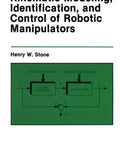 Kinematic Modeling Identification And Control Of Robotic Manipulators The Springer International Series In Engineering Book cover with diagram.