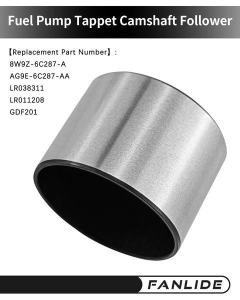 Beefed Up Replacement Fuel Pump Cam Follower OE Style For Ford Fiesta Focus Escape Edge Explorer Fusion Lincoln Land Rover Vehicles Including Tappet Camshaft Follower With 8W9Z 6C287 A LR038311 close-up