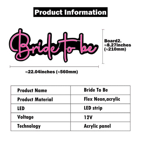 Product information for Neon LED Bride To Be Sign For Wedding Party Decor showing dimensions and materials.