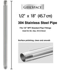 GeilSpace 1/2 in x 18 in 304 stainless steel pipe nipple with 1/2 in NPT threads, side view