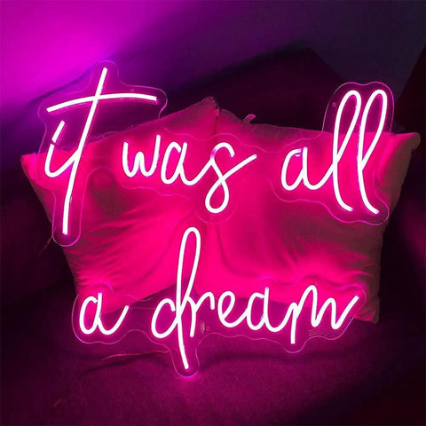 Pink LED Neon Sign Set It Was All A Dream For Bedroom Wall Decor Perfect For Weddings Parties Bars Clubs And Girl Rooms Two Word Signs In One Pack 18x10 And 15x9 Inches