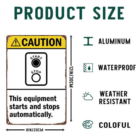 Heads Up Caution Sign For Equipment That Starts And Stops Automatically Aluminum 8x12 Inch Industrial Safety Reminder