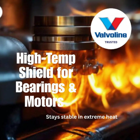 Valvoline trusted high-temp shield for bearings and motors with flames in the background, emphasizing extreme heat stability.