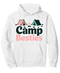 White hoodie with "Camp Besties" graphic, Family Camping Hoodie For RVers And Campers, Funny Camper Gift Idea