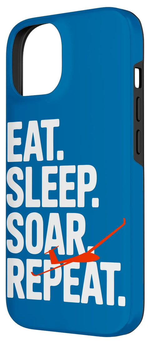 Glider Sailplane Pilot Case For iPhone 14 That Keeps Your Device Safe On The Go with blue design featuring 'Eat. Sleep. Soar. Repeat.'