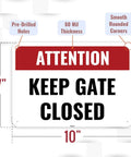 Two Pack Keep Gate Closed Signs Real Deal Heavy Duty Aluminum Yard Warning Plates Outdoor Pet Safety Markers 7x10 inches with pre-drilled holes.