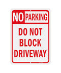 Heavy Duty No Parking And Do Not Block Driveway Sign 14X10 Inch reflective aluminum sign with bold red text.