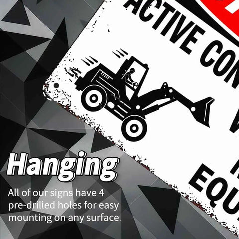 Close-up of 12 By 8 Inches Aluminum Danger Active Construction Site Warning Sign with predrilled mounting holes