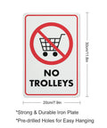 No Trolley Symbol 8 By 12 Warehouse Equipment Restriction Sign For Indoor Outdoor Use, sturdy aluminum wall plaque, size marked