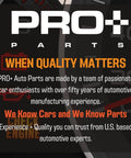 PRO+ Parts logo with "When Quality Matters" slogan and text about U.S. automotive experts with 50 years of experience.