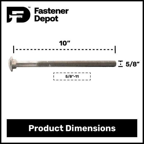 Five Eighth Inch Carriage Bolt Kit For Exterior Use, 10 inch length, Hot Dipped Galvanized, shown with product dimensions