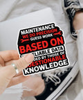 Close-up of Funny Technician Humor Vinyl Sticker with humorous text, 3 inch, held in hand, part of durable decals pack
