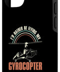 Id Rather Be Flying Gyrocopter Gyroplane Autogyro Pilot Phone Case For iPhone 12 And 12 Pro with aviation theme and rainbow.