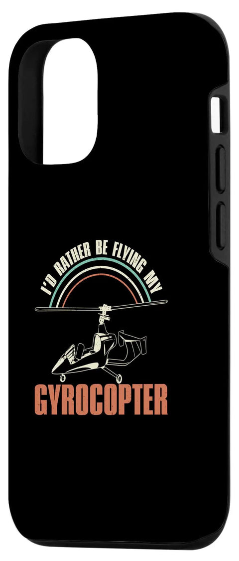 Id Rather Be Flying Gyrocopter Gyroplane Autogyro Pilot Phone Case For iPhone 12 And 12 Pro with aviation theme and rainbow.