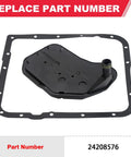 4L60E Transmission Filter Kit With Gasket For Automatic Transmissions Replace 24208576 shown with part number and gasket.