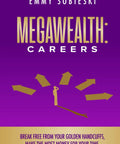 Cover of 'Careers That Break Free From Golden Handcuffs, Max Out Your Time Value, And Build Multiple Equity Streams With A Money Flywheel Guide For Big Tech And Consulting Pros' book